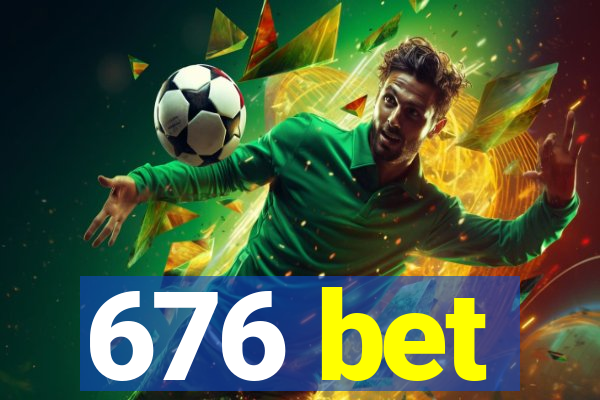 676 bet